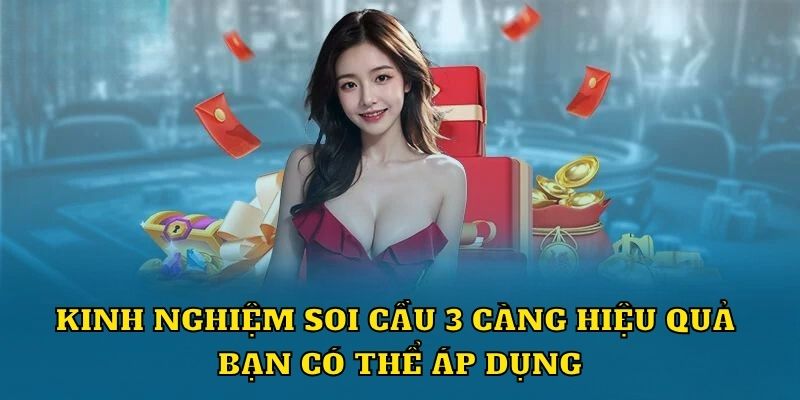 khái niệm về soi cầu 3 càng